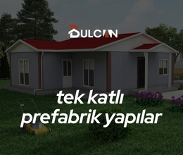 Tek Katlı Prefabrik